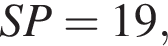 SP=19,