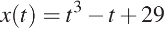 x левая круг­лая скоб­ка t пра­вая круг­лая скоб­ка =t в кубе минус t плюс 29