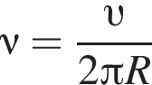 \nu= дробь: чис­ли­тель: v , зна­ме­на­тель: 2 Пи R конец дроби 