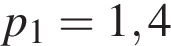 p_1=1,4