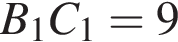 B_1 C_1=9