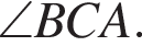 \angle BCA.