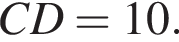 CD = 10.