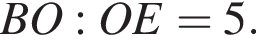 BO:OE=5.