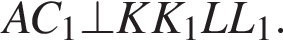 AC_1\bot KK_1LL_1.