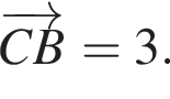 \overrightarrowCB=3.