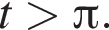 t боль­ше Пи .