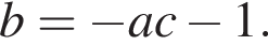 b= минус ac минус 1.