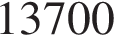 13700