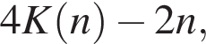4K левая круг­лая скоб­ка n пра­вая круг­лая скоб­ка минус 2n,