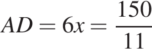 AD = 6x = дробь: чис­ли­тель: 150, зна­ме­на­тель: 11 конец дроби 