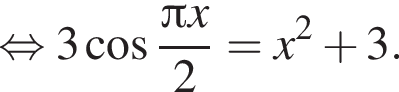 равносильно 3 косинус дробь: числитель: Пи x, знаменатель: 2 конец дроби =x в квадрате плюс 3.
