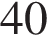 40