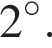 2 гра­ду­сов.