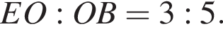 EO:OB=3:5.