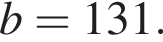 b=131.