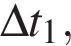 \Delta t_1,