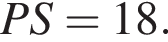 PS=18.