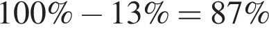 100\% минус 13\%=87\%