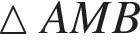 \vartriangle AMB