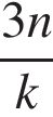  дробь: чис­ли­тель: 3n, зна­ме­на­тель: k конец дроби 