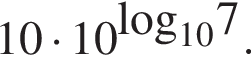 10 умножить на 10 в степени левая круглая скобка \log правая круглая скобка _107 .