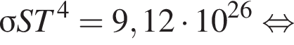 \sigma ST в сте­пе­ни левая круг­лая скоб­ка 4 пра­вая круг­лая скоб­ка = 9,12 умно­жить на 10 в сте­пе­ни левая круг­лая скоб­ка 26 пра­вая круг­лая скоб­ка рав­но­силь­но 
