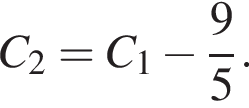 C_2 = C_1 минус дробь: чис­ли­тель: 9, зна­ме­на­тель: 5 конец дроби .