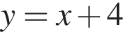 y=x плюс 4