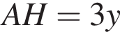 AH = 3y 