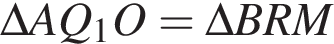 \Delta AQ_1O=\Delta BRM