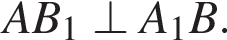 AB_1\perp A_1B.
