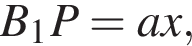  B_1P = ax,