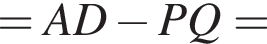 =AD минус PQ=
