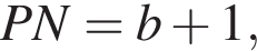 PN=b плюс 1,