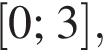  левая квад­рат­ная скоб­ка 0; 3 пра­вая квад­рат­ная скоб­ка ,