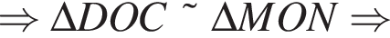 \Rightarrow \Delta DOC\tilde\Delta MON\Rightarrow 