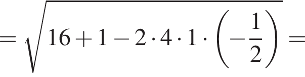 = ко­рень из: на­ча­ло ар­гу­мен­та: 16 плюс 1 минус 2 умно­жить на 4 умно­жить на 1 умно­жить на левая круг­лая скоб­ка минус дробь: чис­ли­тель: 1, зна­ме­на­тель: 2 конец дроби пра­вая круг­лая скоб­ка конец ар­гу­мен­та =
